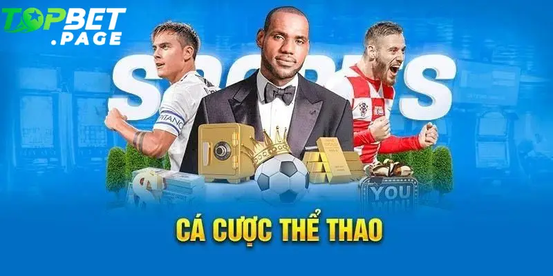 Cá cược thể thao với đa dạng các bộ môn tại Topbet