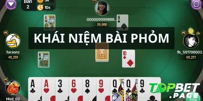 Phỏm Topbet là gì? khái niệm cho người chơi